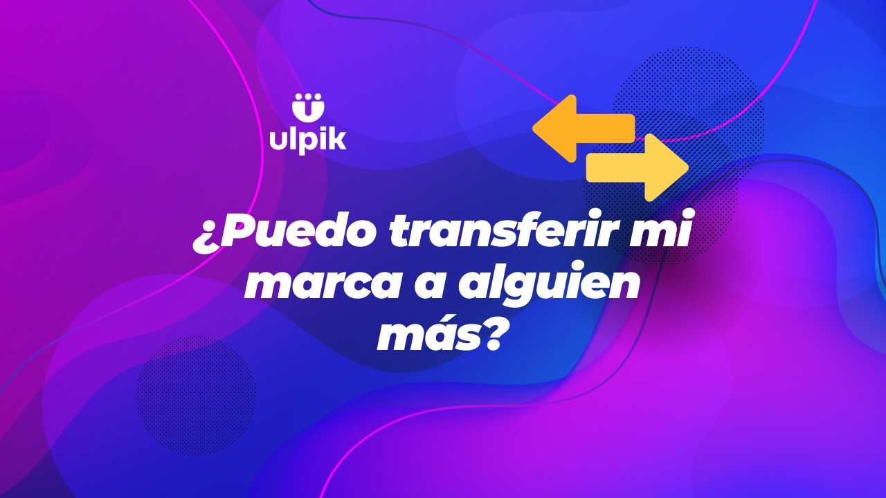 ¿Puedo transferir mi marca a alguien más?